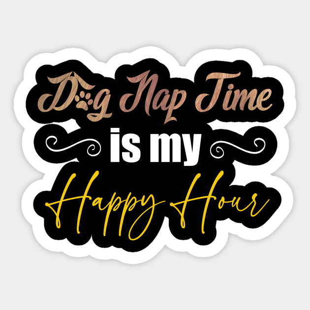 Dog Nap Time is my Happy Hour Sticker by Moon Lit Fox